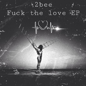 F**k the Love - Single