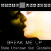 Break Me Up (feat. Graziella) - EP