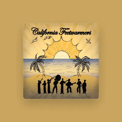 Listen to The California Feetwarmers, watch music videos, read bio, see tour dates & more!