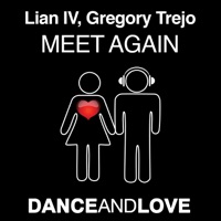 Meet Again (Deluxe edition) [feat. Dani Galenda] - EP - Lian IV & Gregory Trejo