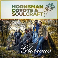 Glorious - Single - Soulcraft & Hornsman Coyote