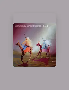 Dual Force 4et을(를) 듣고, 뮤직 비디오를 보고, 약력을 읽고, 투어 일정 등을 확인하세요!