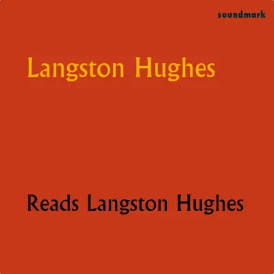 Langston Hughes Reads Langston Hughes - Langston Hughes