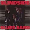 Blindside Blues Band, 1993