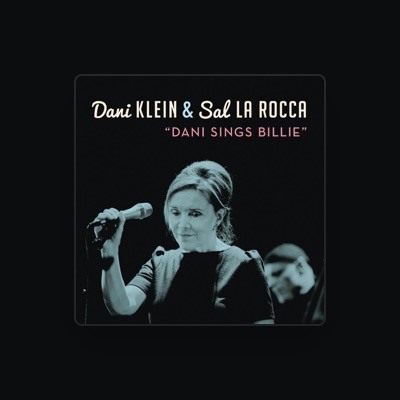 Listen to Dani Klein, watch music videos, read bio, see tour dates & more!
