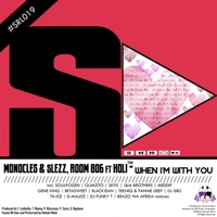 When I'm with You (Remixes) [feat. Holi] - Monocles, Slezz & Room 806