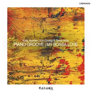 Piano Groove, My Bossa Love - EP