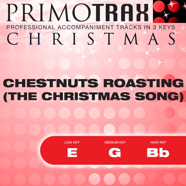 Chestnuts Roasting (The Christmas Song) - Christmas Primotrax - Performance Tracks - EP