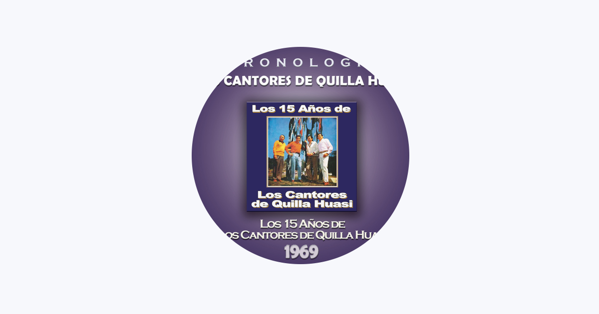 Los Cantores de Quilla Huasi en Apple Music