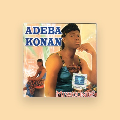 Listen to Adeba Konan, watch music videos, read bio, see tour dates & more!