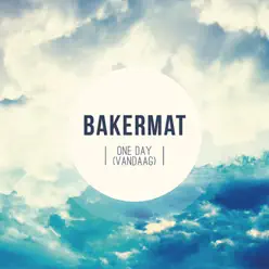 One Day (Vandaag) - Single - Bakermat