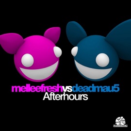 Afterhours Melleefresh & deadmau5