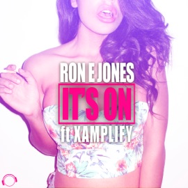 It's On (Mojo Kid Remix Edit) [feat. Xamplify] Ron E Jones
