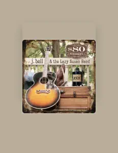 收听 J. Bell & the Lazy Susan Band、观看音乐视频、阅读小传、查看巡演日期等 ！