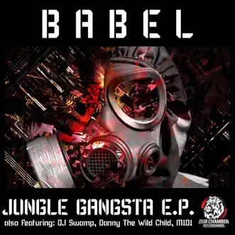 Jungle Gangsta E.P. - EP by Babel album reviews, ratings, credits