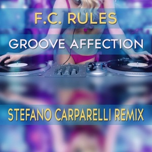 Groove Affection (Stefano Carparelli Remix) - Single