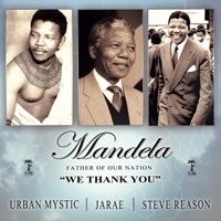 Mandela: We Thank You - Single - Urban Mystic, Jarae & Steve Reason