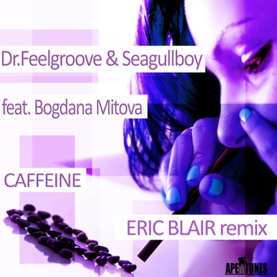 Caffeine (Eric Blair Remix) - Single (Eric Blair Remix)