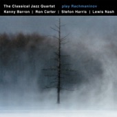 The Classical Jazz Quartet Play Rachmaninov (feat. Kenny Barron, Ron Carter, Stefon Harris & Lewis Nash) artwork