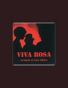 收听 Viva Rosa、观看音乐视频、阅读小传、查看巡演日期等 ！