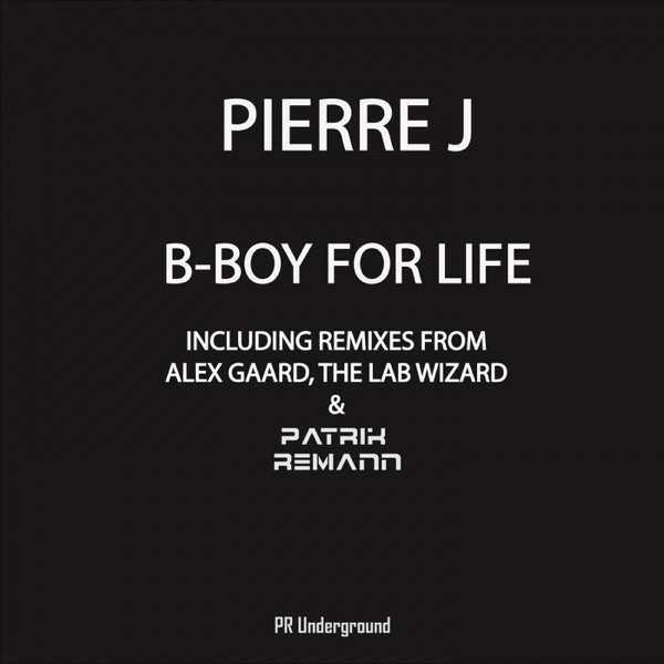 B Boy for Life - EP