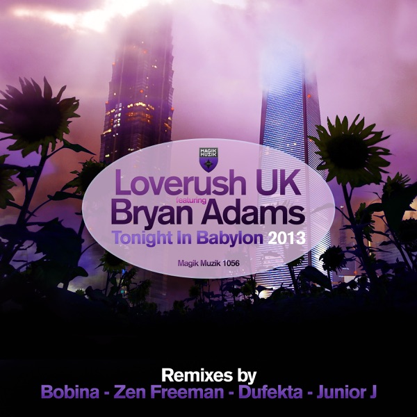 Tonight in Babylon (feat. Bryan Adams) [Remixes] - EP - Loverush UK!