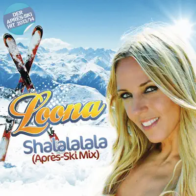 Shalalalala (Après-Ski Mix) - Single - Loona