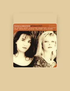 Listen to Kajsa & Malena, watch music videos, read bio, see tour dates & more!