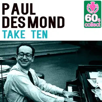 Take Ten (Remastered) - Single by Paul Desmond album reviews, ratings, credits