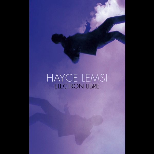 Electron libre - Single - Hayce Lemsi