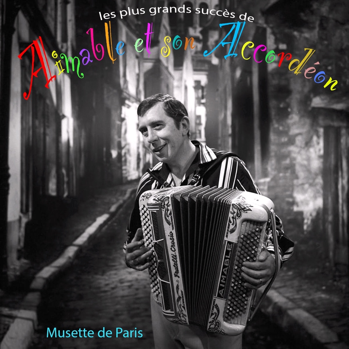 Les plus grands succès d'Aimable et son accordéon (Musette de Paris) –  Album par Aimable – Apple Music