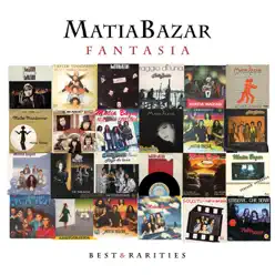 Fantasia - Best & Rarities (Remastered) - Matia Bazar