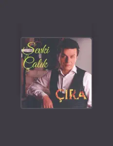 Şevki Çalık सुनें, म्यूज़िक वीडियो देखें, बायो पढ़ें, दौरे की तारीखें और बहुत कुछ देखें!