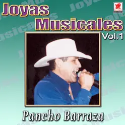 Pancho Barraza Joyas Musicales, Vol. 1 - Concierto En Vivo - Pancho Barraza