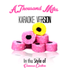 A Thousand Miles (In the Style of Vanessa Carlton) [Karaoke Version] - Ameritz - Karaoke