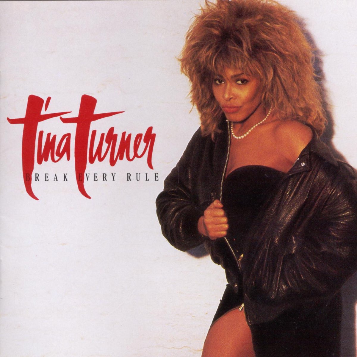 ‎Break Every Rule by Tina Turner on Apple Music