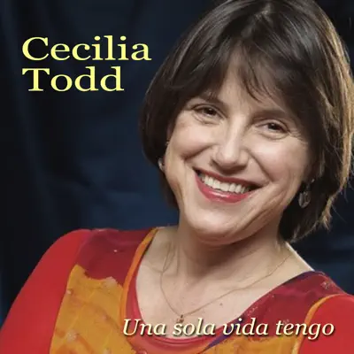 Una Sola Vida Tengo - Cecilia Todd