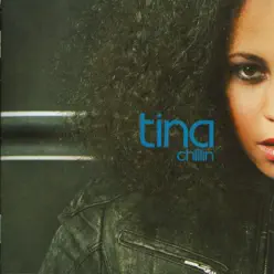 Chillin - Tina Chillin - Tina