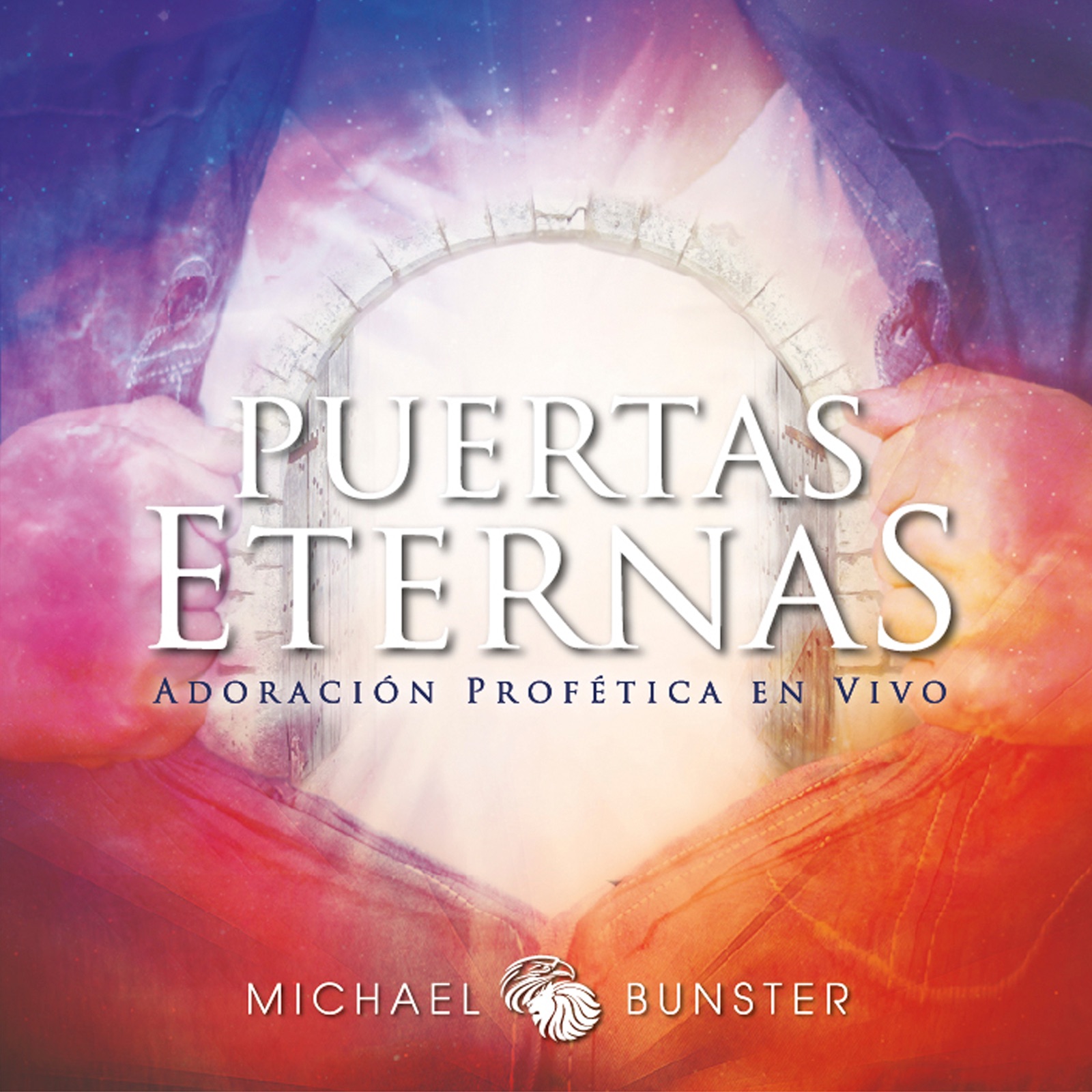 Puertas Eternas (Adoración Profética En Vivo)