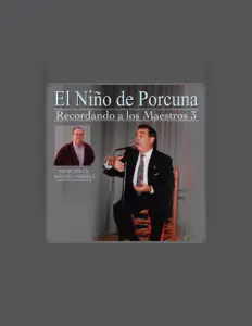 Niño de Porcuna을(를) 듣고, 뮤직 비디오를 보고, 약력을 읽고, 투어 일정 등을 확인하세요!