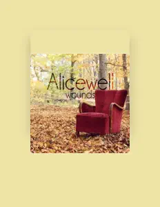 Ouça Alicewell, assista a videoclipes, leia a biografia, veja as datas das turnês e mais!