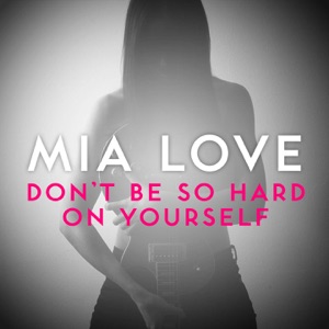 Don't Be So Hard On Yourself