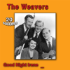 Good Night Irene - The Weavers