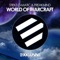 World of Warcraft - Stiekz-O-Matic & FreakMind lyrics