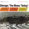 Chicago / The Blues / Today!, Vol. 1 - Junior Wells, J.B. Hutto & The Hawks & Otis Spann's South Side Piano