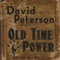 Old Time Power - David Peterson lyrics