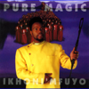 Ikhoni' Mfuyo - Pure Magic