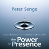 The Power of Presence - Peter Senge