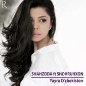 Yayra O'zbekiston (feat. Shohruhxon) artwork