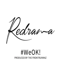 #WeOK! - Single - Redrama #WeOK! - Single - Redrama